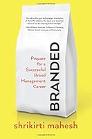 Branded: Prepare for a Successful Brand Management Career 1724205463 Book Cover