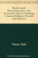 Study Guide Microeconomics: the Economic Way of Thinking [Custom Edition] [Fourth 4th Edition] 0536597820 Book Cover