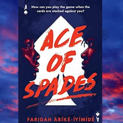 #26 Book Review: Ace of Spades-Faridah Abike-Iyimide I institutional racism