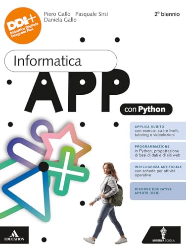  Informatica app python. Vol. unico. Per il 2° biennio delle Scuole superiori. Con e-book. Con espansione online