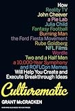 Culturematic: How Reality TV, John Cheever, a Pie Lab, Julia Child, Fantasy Football . . . Will Help You Create and Execute Breakthrough Ideas