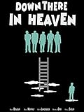  Down There in Heaven