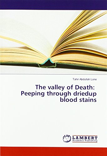 Lone, T: Valley of Death: Peeping through driedup blood stai