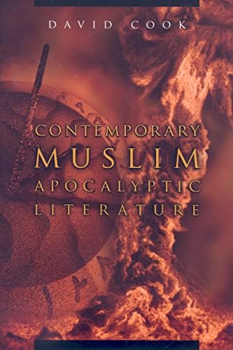 Contemporary Muslim Apocalyptic Literature (Religion and Politics) Paperback – July 21, 2008