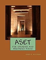 Aset: For Speaker and Prepared Piano 0615816967 Book Cover