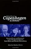 Michael Frayn's Copenhagen in Debate: Historical Essays and Documents on the 1941 Meeting Between Niels Bohr and Werner Heisenberg