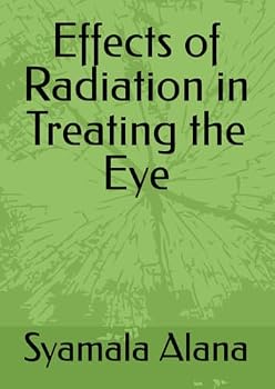 Paperback Effects of Radiation in Treating the Eye Book