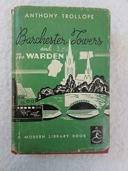 Anthony Trollope BARCHESTER TOWERS and THE WARDEN Modern Library c. 1950