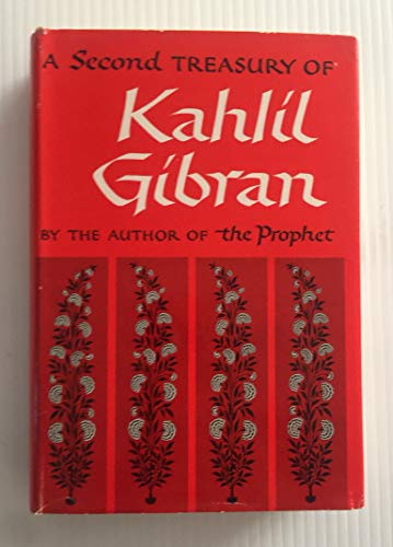 A Second Treasury of Khalil Gibran B000I9NGAY Book Cover