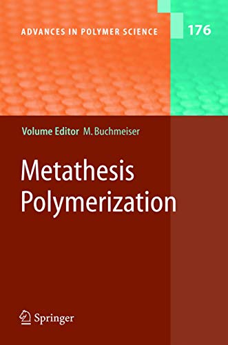 Preisvergleich Produktbild Metathesis Polymerization (Advances in Polymer Science, Band 176)