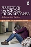 Perspectives on School Crisis Response