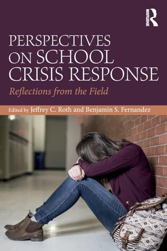 Perspectives on School Crisis Response