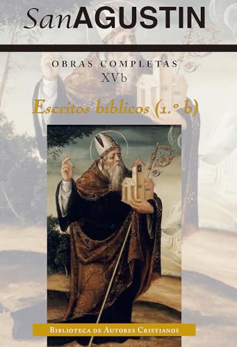 Obras completas de San Agustín, XVb: Escritos bíblicos (1º - B): 762 (NORMAL)