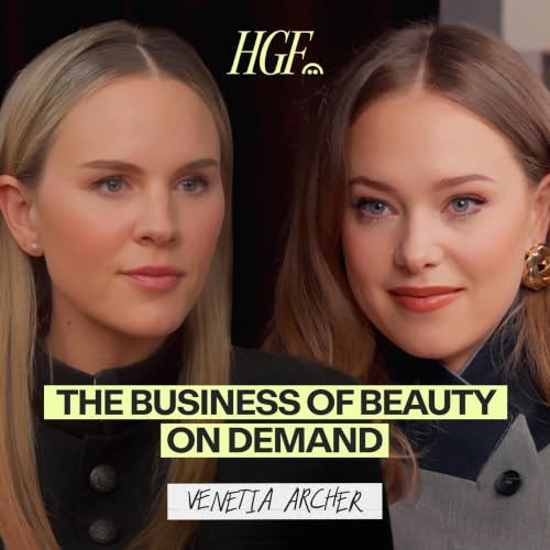 The Business of the Beauty Economy With Venetia Archer