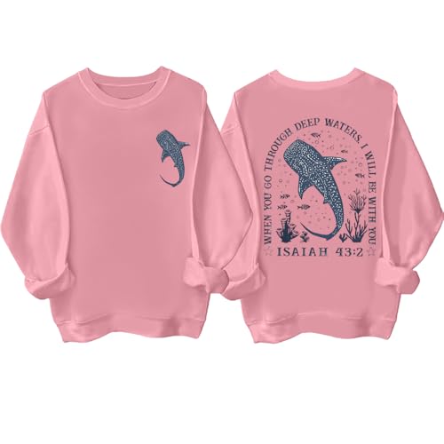 Whale Ocean Sweatshirt When You Go Through Deep Waters Whale Shark Shirt