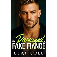 My Damaged Fake Fiance Audiolibro Por Lexi Cole arte de portada