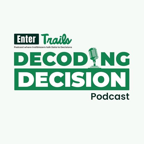 『Decoding Decision: The Urgent Need for Intelligent Decisions in Healthcare (Episode 1)』のカバーアート