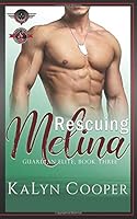 Rescuing Melina 1643840754 Book Cover