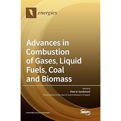 Advances in Combustion of Gases, Liquid Fuels, Coal and Biomass