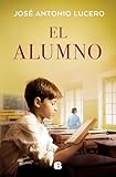 El alumno (Grandes novelas)