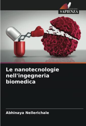 Le nanotecnologie nell'ingegneria biomedica