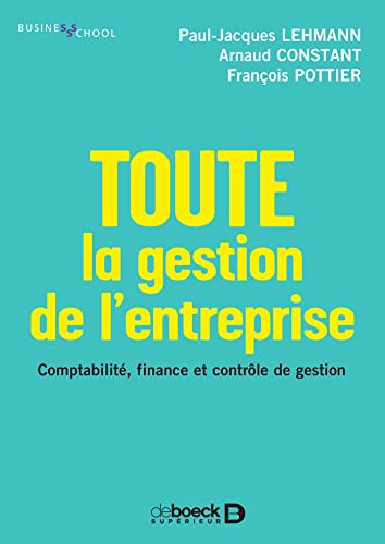 Toute la gestion de l'entreprise: Comptabilit...
