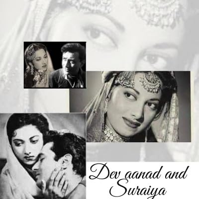 devaanad and suraiya ek adhuri payar ki kahani