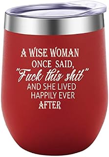 Pufuny A Wise Woman Once Said and She Lived Happily Ever After Wine