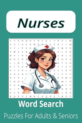 Nurses: Word Searches with Easy-to-Read Print about Nursing, Heal...