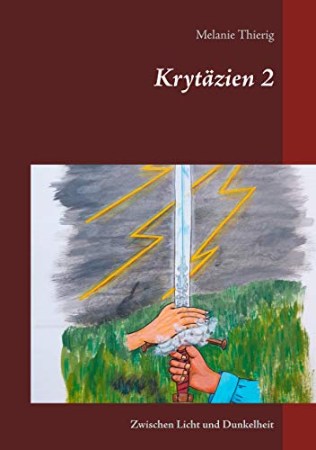 Krytäzien 2: Zwischen Licht und Dunkelheit von [Melanie Thierig]