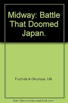 Hardcover Midway. The Battle That Doomed Japan Book