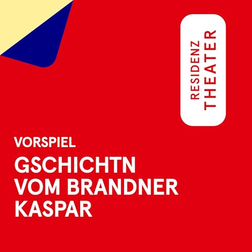 VORSPIEL: Gschichtn vom Brandner Kaspar