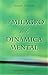El milagro de la dinámica mental: Una Nueva Forma de Triunfar en la Vida (PSICOLOGÍA) - MURPHY, JOSEPH