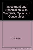 Investment and Speculation With Warrants, Options & Convertibles 0890586063 Book Cover