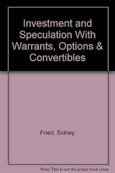 Hardcover Investment and Speculation With Warrants, Options & Convertibles Book