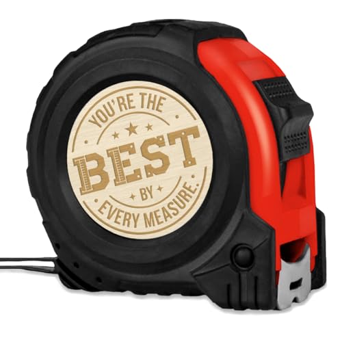 Valentine Husband Tape Measure Gift for Dad, Grandpa – You’re The Best by Every Measure – Christmas Tool Gift Papa Measuring Tape for Craftsmen, Woodworker, Carpenter - Engraved Tape Measure 16.4ft