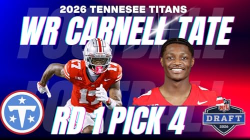 Titans SELECT Ohio State WR CARNELL TATE at Pick # in the 2026 NFL DRAFT and Auburn DE Keldric Faulk
