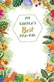 My Garden's Best Pen-Pal: Planner for Garden's Adventures For Friends and Families