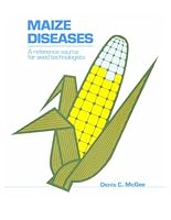 Maize Diseases: A Reference Source for Seed Technologists 089054090X Book Cover