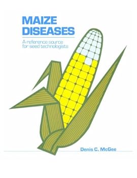 Paperback Maize Diseases: A Reference Source for Seed Technologists Book