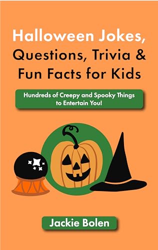 Halloween Jokes, Questions, Trivia & Fun Facts for Kids: Hundreds