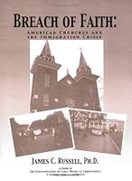 Breach of Faith: American Churches and the Immigration Crisis 0967215447 Book Cover