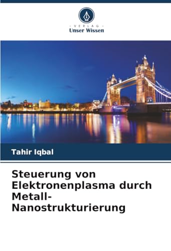 Steuerung von Elektronenplasma durch Metall-Nanostrukturierung: DE