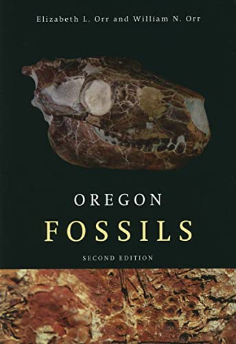 Oregon Fossils, Second Edition