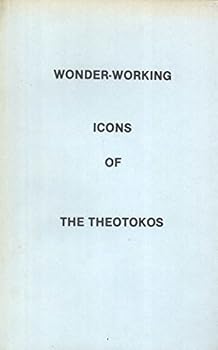 Mass Market Paperback Wonder-Working Icons of the Theotokos Book