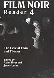 Film Noir Reader 4: The Crucial Films and Themes (Limelight, Band 4)