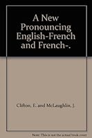 A New Pronouncing English-French and French-. B007UE838A Book Cover