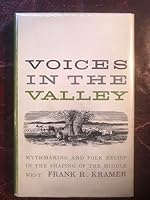 Voices In the Valley Mythmaking and Folk Belief In the Shaping of the Middle West Hardcover 0299030504 Book Cover