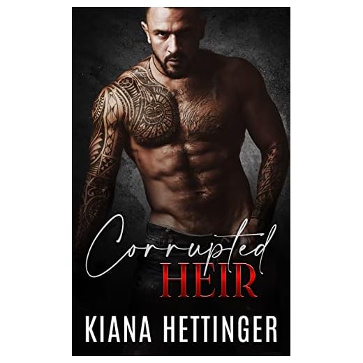 Corrupted Heir: An Enemies to Lovers Arranged Marriage Dark Mafia Romance (Mafia Kings: Corrupted Series Book 1)
