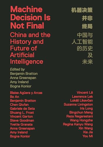 Machine Decision Is Not Final: China and the History and Future o...